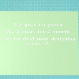 got tired