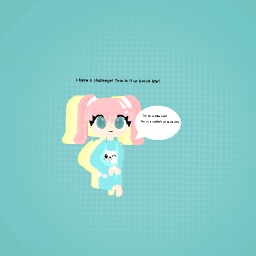 Challenge if ur bored