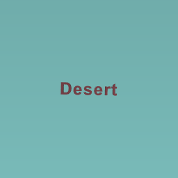 Desert