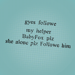 Followe him:)