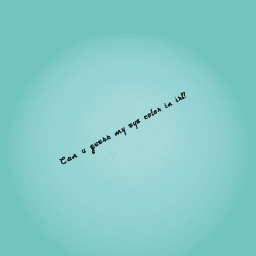 Can u guess my eye color in irl?