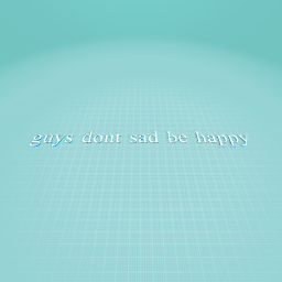 happy or sad