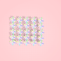 just lots of flowers ?