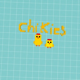 Chickies