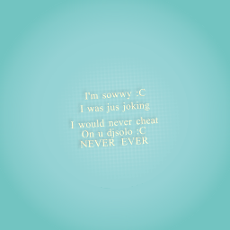 NEVER EVR EVER EVR EVER NEVER EVER NEVER EVER EVER  NEVER EVER EVER EVER NEVER EVR