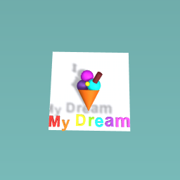 My Dream