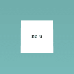 no u