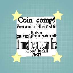 Im doing a Coin comp!