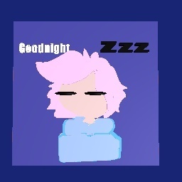 Goodnight! ;-;