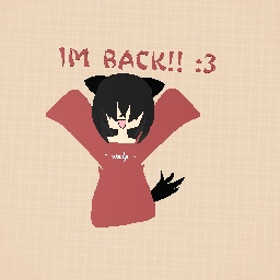 Im back!! =D (desc)