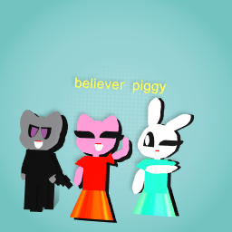 piggy believer