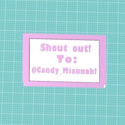 Shout out to Candy_Miannah!