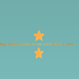 bulling is bad for the system