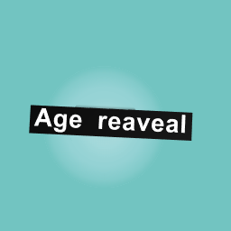 Age reaveal