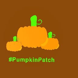 #Pumpkin Patch