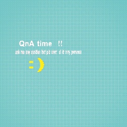 QnA Time !!