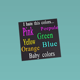 ヌンヌンになんか(I hate this colors)