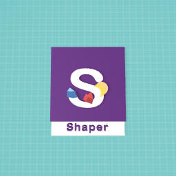 Shaper