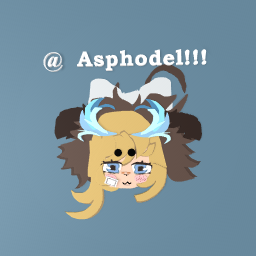 @Asphodel!!!!