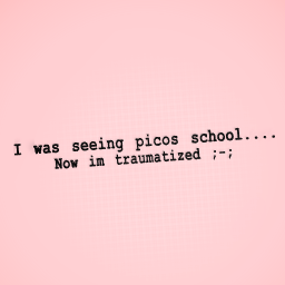 Dont see pico’s school- P L Z ;-;