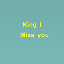 Message to my king