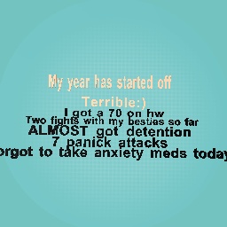My year has been terrible..