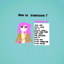 NEW DREAMCORE OC