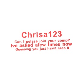 Chrisa123 please?