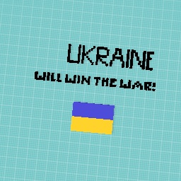 Ukraine Shall Win!