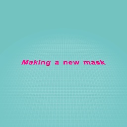 New mask!!!!!!