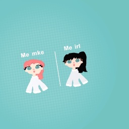 Me irl vs me mke