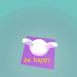 be happy