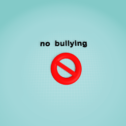 no bulying