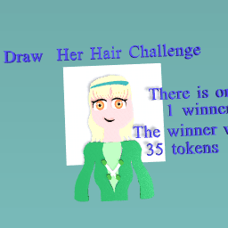 Draw her a hair challenge*Done*