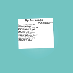 My fav songs!