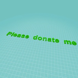 Donate me (SMALL DONATE)