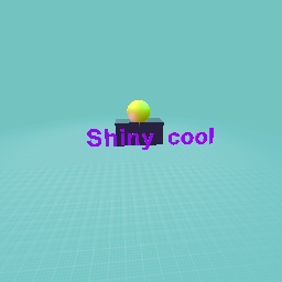 Shiny cool