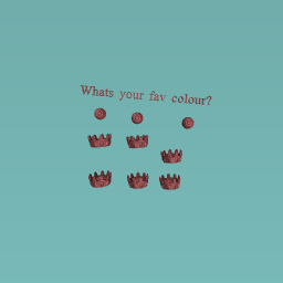 Whats your fav colour?