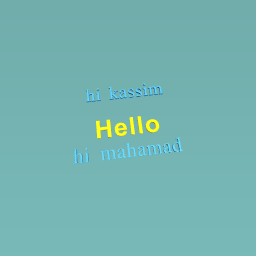 hi kassim hello hi mahamad