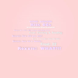 Roxxie questions Kits’s OC’s