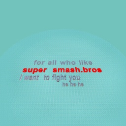 smash bros fans only !