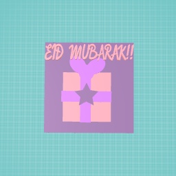 EID MUBARAK!!!
