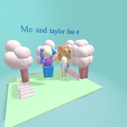 Shout out is taylor fast4