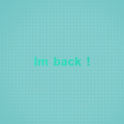 I’m back !