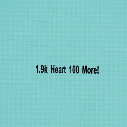 1.9k Hearts!!