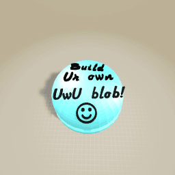 Build ur own blob