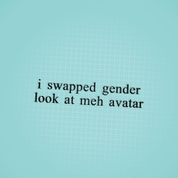 i swap gender