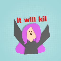 It will kil