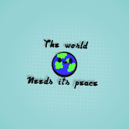 The world needs its peace