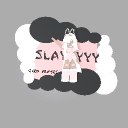 for qeen praises and colab with fayndslay my little sis